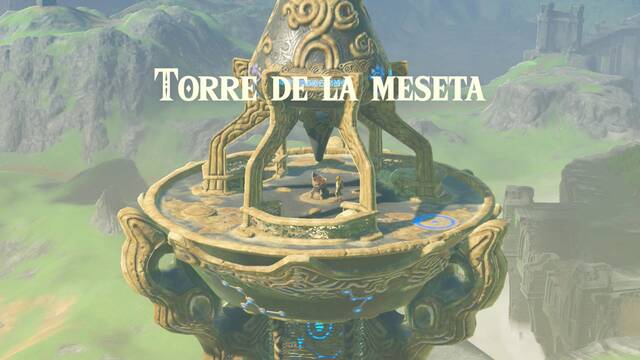 Zelda Breath of the Wild Dirígete al lugar indicado - Torre de la meseta